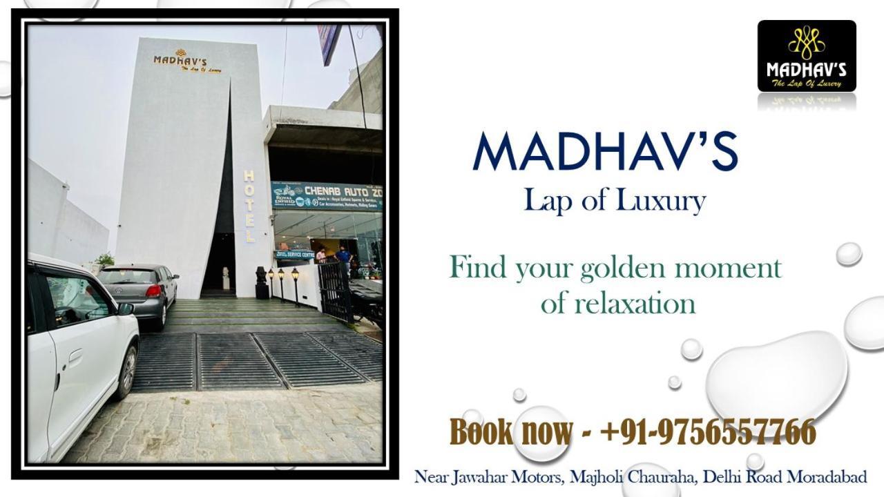 Madhav'S Lap Of Luxury Hotel Moradabad Exterior photo